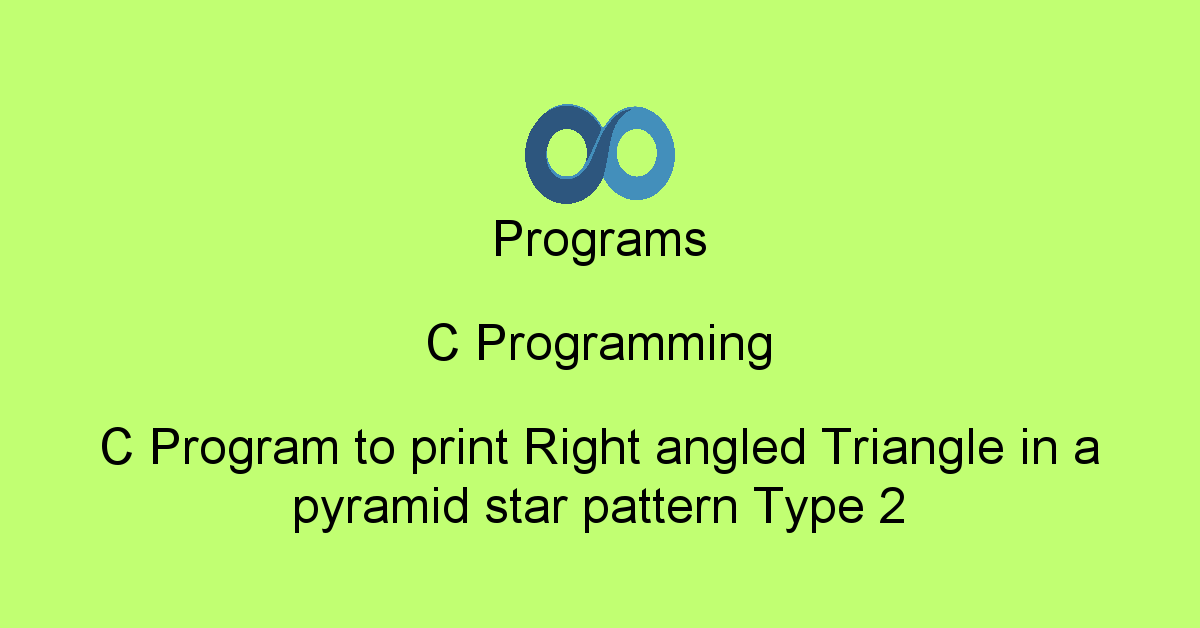 Programs C Programming : C Program to print Right angled Triangle in a ...