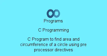 C Program to find area and circumference of a circle using pre processor directives