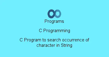 C Program to search occurrence of character in String