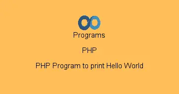 PHP Program to print Hello World