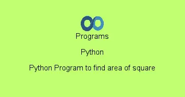 Python Program to find area of square
