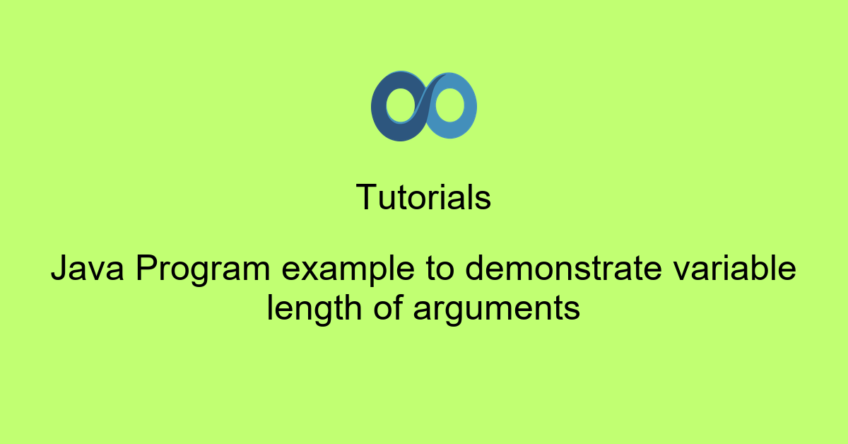 Java Program example to demonstrate variable length of arguments