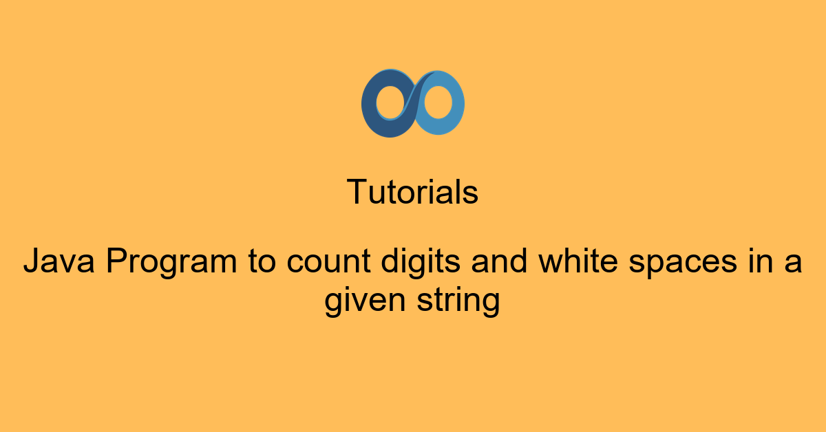 Java Program to count digits and white spaces in a given string