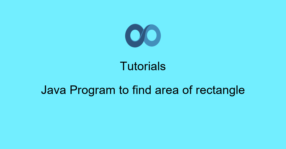 Java Program to find area of rectangle