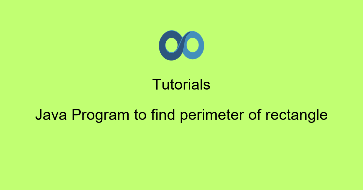 Java Program to find perimeter of rectangle