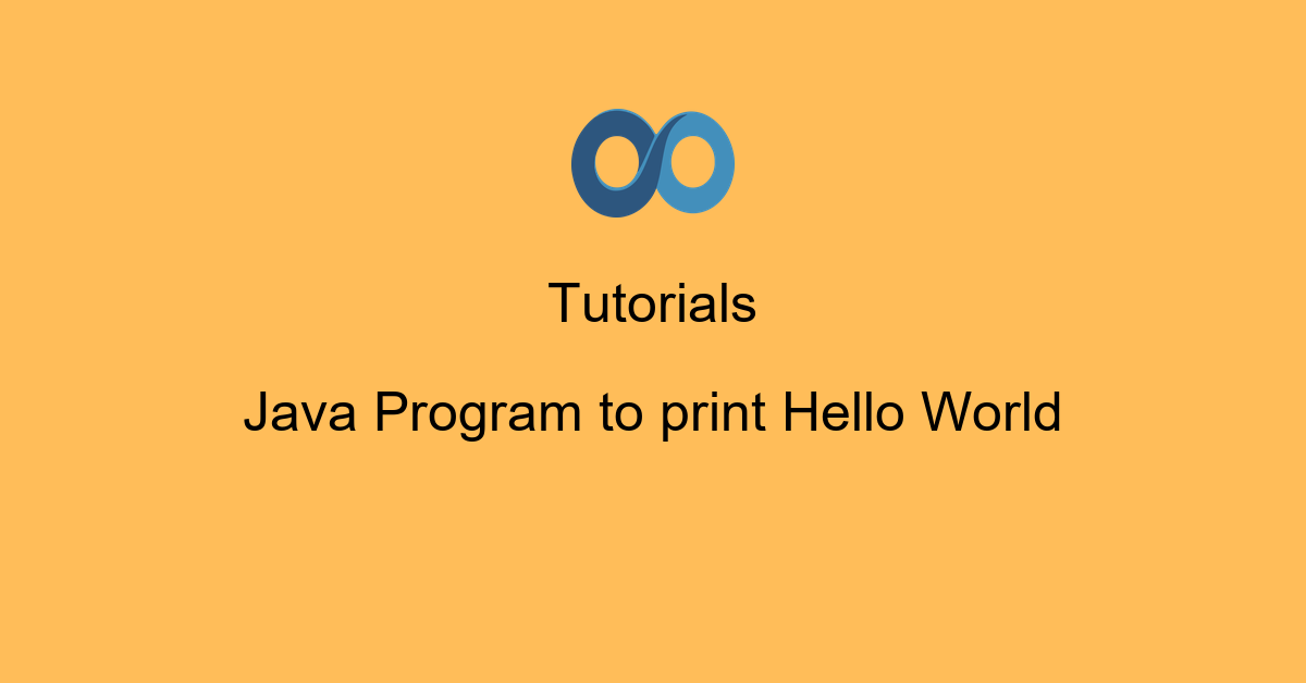 Java Program to print Hello World