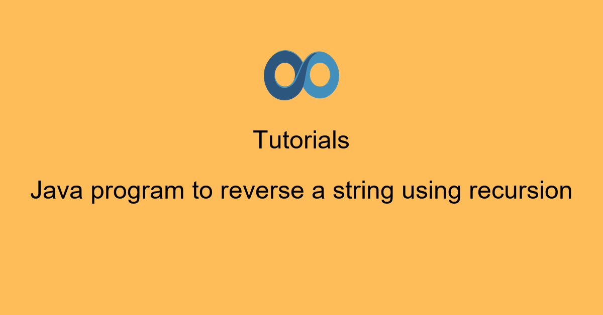 Java program to reverse a string using recursion