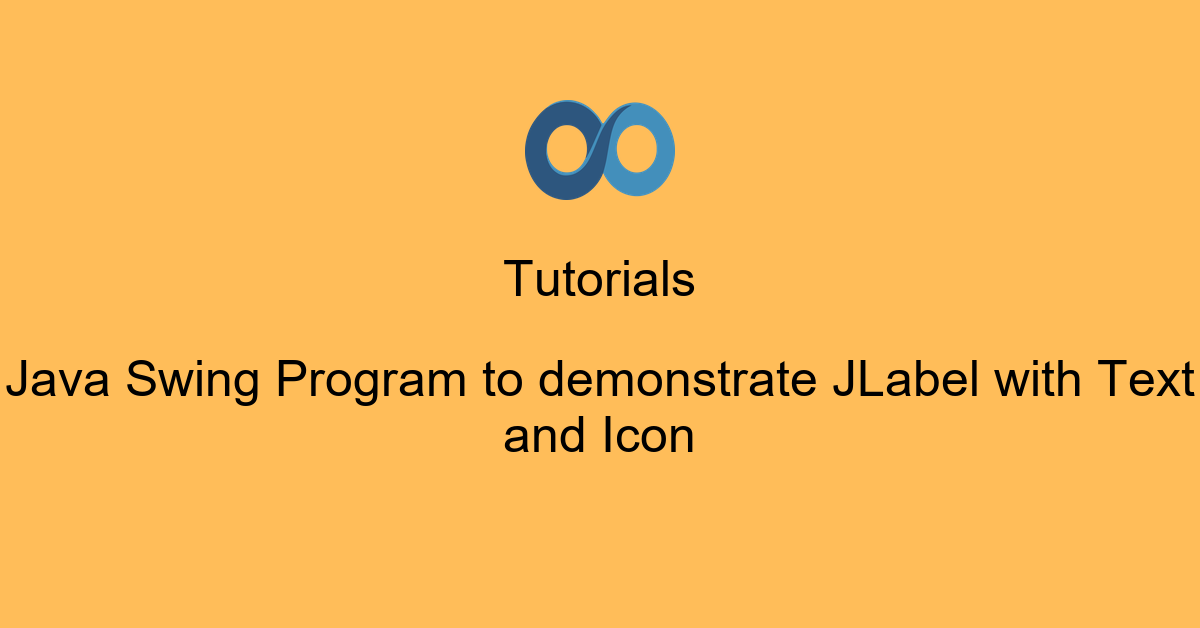 Java Swing Program to demonstrate JLabel with Text and Icon